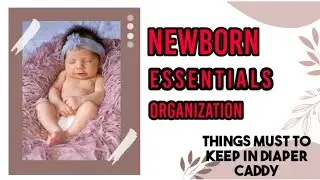 Newborn essentials in tamil |Diaper caddy|newborn baby dress organization|diaper caddy organization