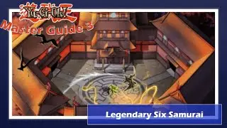 Legendary Six Samurai [Yu-Gi-Oh! Lore] - Master Guide 3