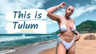 Where To Stay & What To Do In Tulum Mexico!