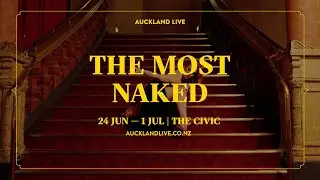 The Most Naked | Auckland Live Cabaret Season