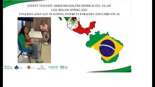 COIL SPRING 2025 MX-BRA EXPERT TEACHER INTERVIEW: PROFESSOR SALLY BERMEJO DEL VILLAR