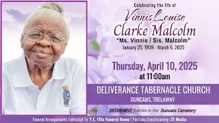 Celebrating the life of Vinnis Louise Clarke Malcolm (Ms. Vinnis / Sis. Malcolm