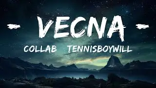 COLLAB & Tennisboywill - Vecna (Lyrics)  |  30 Mins. Top Vibe music