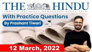 12 March 2022 | The Hindu Newspaper Analysis by Prashant Tiwari | Current Affairs 2022 #UPSC #IAS