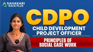 Principles of Social Case Work | Child development program officer, Kerala PSC notification