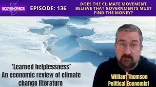 SCOTONOMICS EP 136: Does the climate movement believe that governments must find the money?