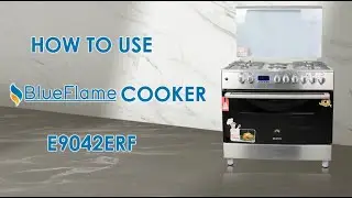 HOW TO USE BLUEFLAME 90x60 COOKER E9042E-RF