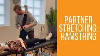 Partner Stretches For Your Hamstrings | How To Perform Stretch And Soft Tissue Therapy
