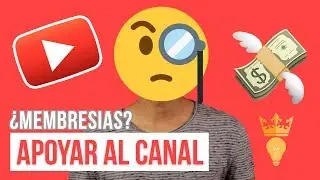 &iquest;C&oacute;mo apoyar al canal? | Membres&iacute;as y Donativos