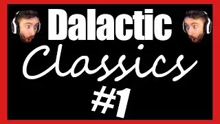 Dalactic Twitch Highlight Classics #1