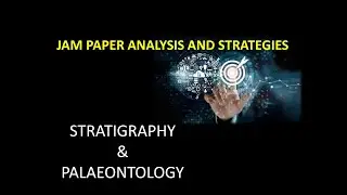 STRATEGIES FOR STRATIGRAPHY AND PALAEONTOLOGY| JAM PAPER ANALYSIS AND STRATEGIES