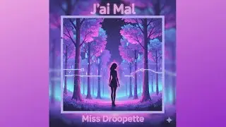 💜🩷J'AI MAL | Miss Droopette - ElectroPop Vibes🩷💜