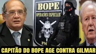 CAPIT&Atilde;O DO BOPE AGE CONTRA GILMAR MENDES