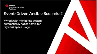 Event-Driven Ansible Usage - Work with monitoring system, auto email admin for high disk usage.
