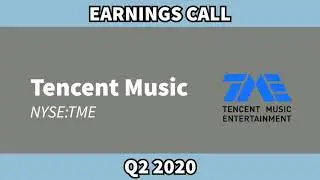 [TME] Tencent Music Entertainment Q2 2020 Earnings Call (8/10/2020)