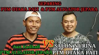 Salon NURINA Pati vs Aan Kadhafi Jepara ll Acara Sparing Di PTM Otaka Pati ( Salon NURINA Gabus)