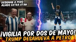 Vigilia por Dos de Mayo | Trump desahueva a Petro