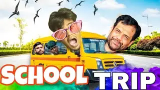 A Day With School Trip 😃 | Anand Sahni 