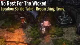 No Rest For The Wicked, Location Scribe Table - Researching Items Guide