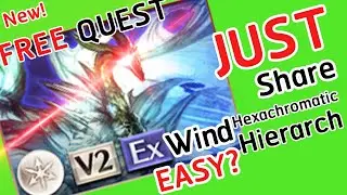 [GBF] Just Share, new Solo Free Quest Hexachromatic Hierarch ( Magna 3 Ver.) 風 マグナ3 【グラブル】