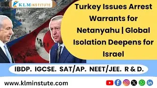 Arrest Warrant Against Israel PM Netanyahu, Turkey Stuns the World, Global Pressure Mounts on Israel