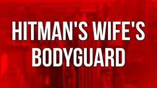 Hitman's Wife's Bodyguard (2020) - HD Full Movie Podcast Episode | Film Review