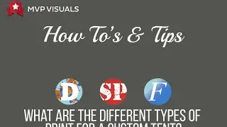 How To Choose The Best Print Method For Your Custom Tents