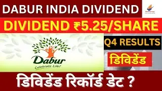Dabur India Dividend | Dabur India Share Latest News | Dabur India Q4 Result @stocksynergy