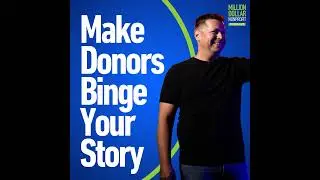 Episdoe 220: From Single Emails to Story Seasons: How to Build Donor Loyalty