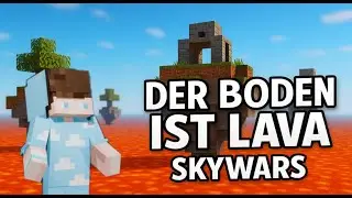 Der BODEN ist LAVA in SKYWARS!