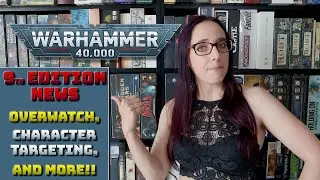 Warhammer 40k 9th Edition News -  Overwatch, Look Out Sir, and more | June 21, 2020