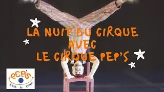 La nuit du cirque &agrave; Blagnac : Les &eacute;l&egrave;ves et amis du Pep's font le show !
