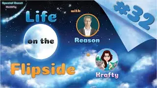 Life on the Flipside #32 - Feat. MathPig