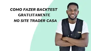 COMO FAZER BACKTEST GR&Aacute;TIS NO SITE TARDER CASA
