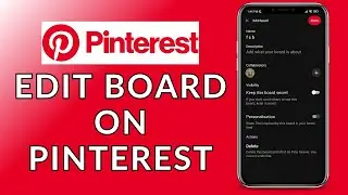How to Edit Board on Pinterest (Easy & Quick) | Pinterest