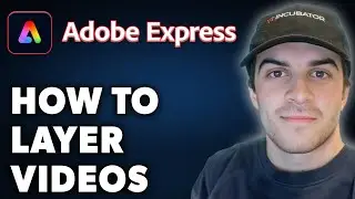 Как накладывать видео слоями в Adobe Express (полное руководство 2024 года)