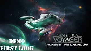 Taking The Helm! Star Trek Voyager: Across The Unknown - First Look Demo