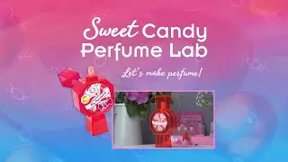 Лаборатория парфюмерии Sweet Candy