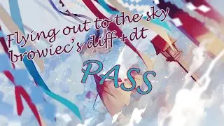 FLYING OUT TO THE SKY BROWIEC'S DIFF 10⭐PASS | Raeuber