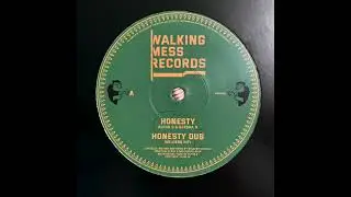 Honesty - Alpha D & Sersha R - Walking Mess Records WMR1202
