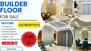 4bhk Builder floor in Sector 52 | 355 Sq.yrd | Ready to Move | Gurgaon #floor #gurgaon | 🔥🔥