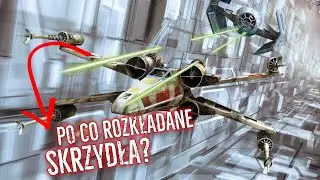 Po co X-WING ma skrzydła i czemu się rozkładają?