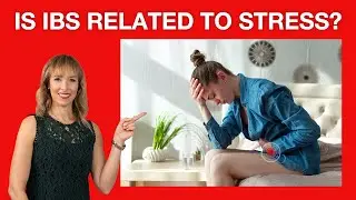 Irritable Bowel Syndrome (IBS) | Is IBS Related to Stress | Dr. Janine