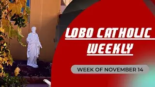 Lobo Catholic Weekly