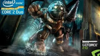 Bioshock benchmark Core 2 Duo E7300 GT 210 All high setting