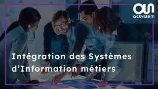 Int&eacute;gration des Syst&egrave;mes d'Information m&eacute;tiers | Une offre Assystem