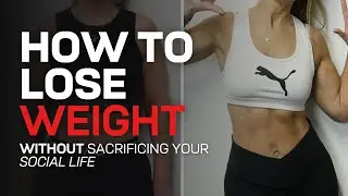 How to Lose Weight Without Giving Up Your Social Life