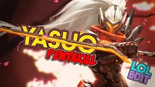 Yasuo Pentakill ShortMontage - LoL Edit