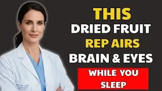 Over 60? Eat These 3 Dry Fruits to Repair Vision and & Brain Health Naturally While You Sleep