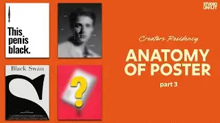 Studio Uncut | Creators Residency Ep.1 (Part 3) &ndash; Anatomy of Poster